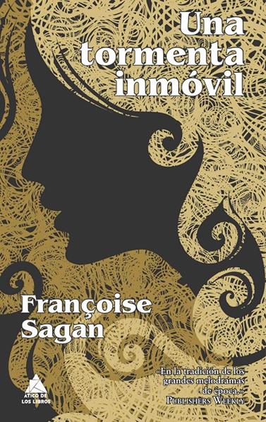 UNA TORMENTA INMÓVIL | 9788493859572 | SAGAN, FRANÇOISE