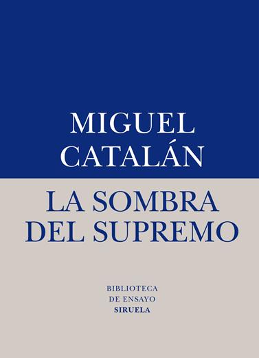 SOMBRA DEL SUPREMO, LA | 9788416396238 | CATALÁN, MIGUEL