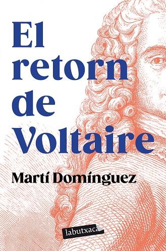 RETORN DE VOLTAIRE, EL | 9788419107589 | DOMÍNGUEZ, MARTÍ