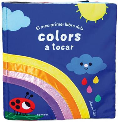 MEU PRIMER LLIBRE DELS COLORS A TOCAR, EL | 9788491019183 | BILLET, MARION