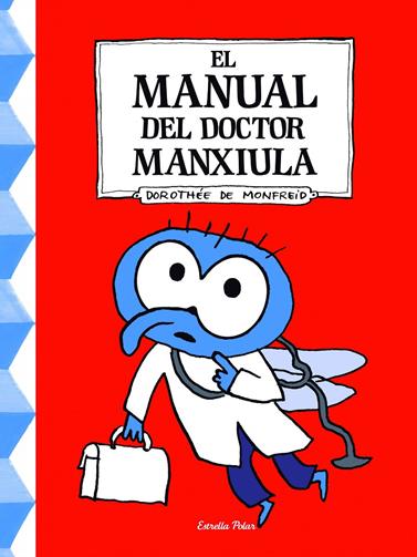 MANUAL DEL DOCTOR MANXIULA, EL | 9788490576106 | MONFREID, DOOTHEE DE