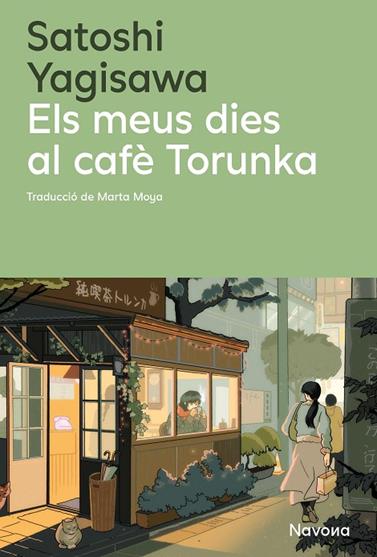 MEUS DIES AL CAFÈ TORUNKA, ELS | 9788410180352 | YAGISAWA, SATOSHI