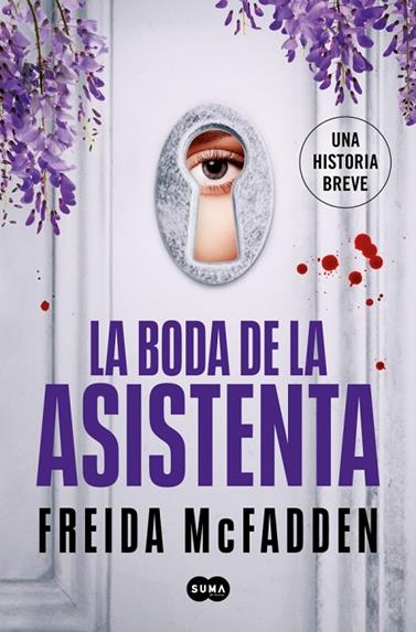 LA ASISTENTA 4. LA BODA DE LA ASISTENTA | 9788491299646 | MCFADDEN, FREIDA
