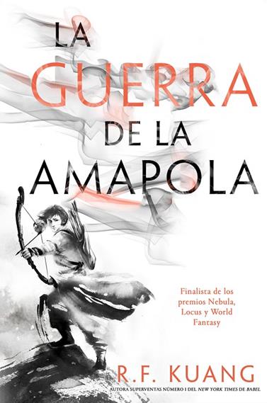 GUERRA DE LA AMAPOLA 1 . LA GUERRA DE LA AMAPOLA | 9788419266903 | KUANG, REBECCA F.
