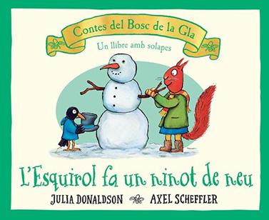 ESQUIROL FA UN NINOT DE NEU, L' | 9788426147189 | DONALDSON, JULIA/ SCHEFER, AXEL