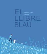 LLIBRE BLAU, EL | 9788412570588 | ZULLO, GERMANO/ALBERTINE