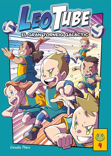 LEOTUBE.4/ EL GRAN TORNEIG GALÀCTIC | 9788413894539 | LEOTUBE