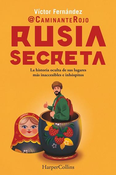 RUSIA SECRETA | 9788410643277 | CAMINANTE ROJO