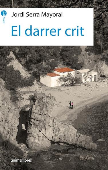 DARRER CRIT, EL | 9788417599157 | SERRA MAYORAL, JORDI