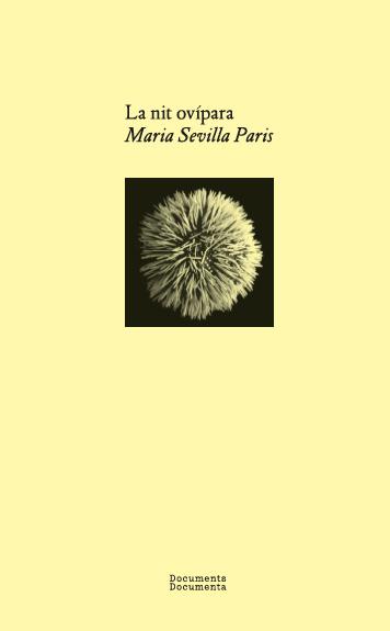 NIT OVÍPARA, LA | 9788412258295 | SEVILLA PARIS, MARIA