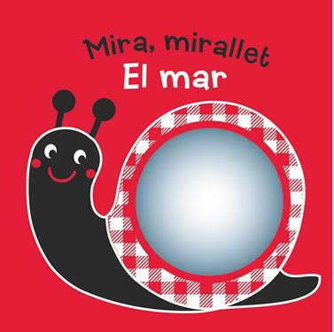 MIRA, MIRALLET. EL MAR/ LLIBRE ROBA | 9788491011866 | RETTORE, KENNY
