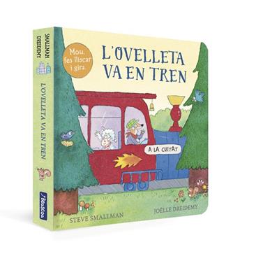 OVELLETA VA EN TREN, L' (L'OVELLETA QUE VA VENIR A SOPAR) | 9788448861018 | SMALLMAN, STEVE/DREIDEMY, JOËLLE