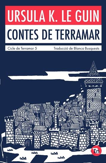 CICLE DE TERRAMAR 5. CONTES DE TERRAMAR (EDICIÓ INDÒMITA) | 9788419206046 | K. LE GUIN, URSULA