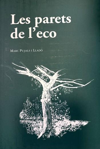 PARETS DE L'ECO, LES | 9788412517781 | PUJALS I LLADO, MARC