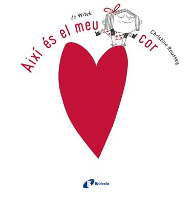 AIXÍ ÉS EL MEU COR | 9788499065779 | WITEK, JO/ ROUSSEY, CHRISTINE