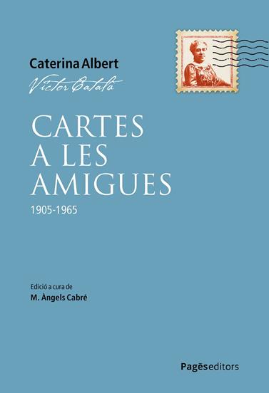 CARTES A LES AMIGUES | 9788413036649 | CATALÀ, VÍCTOR/CABRÉ, M. ÀNGELS