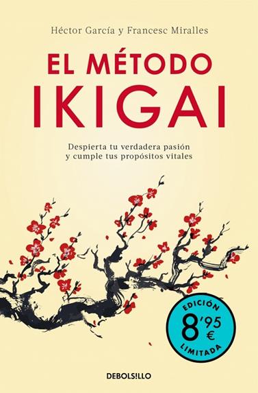 MÉTODO IKIGAI, EL (EDICIÓN LIMITADA · VERANO) | 9788466392228 | MIRALLES, FRANCESC/GARCÍA (KIRAI), HÉCTOR