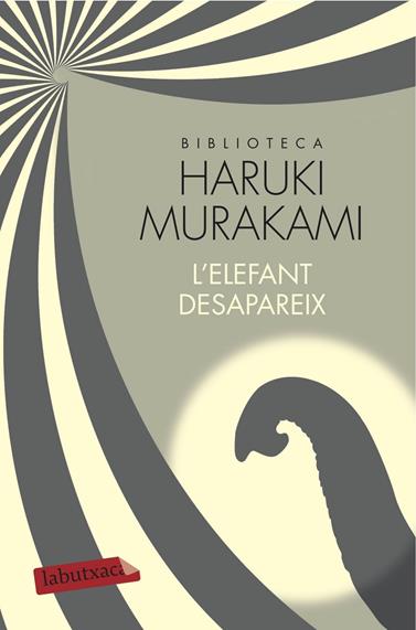 ELEFANT DESAPAREIX, L' | 9788417031350 | MURAKAMI, HARUKI