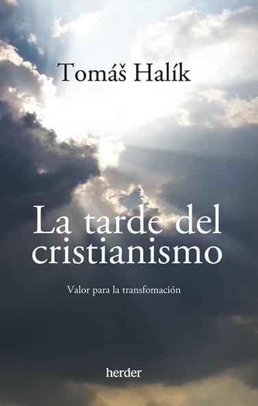 TARDE DEL CRISTIANISMO, LA | 9788425448287 | HALÍK, TOMÁŠ