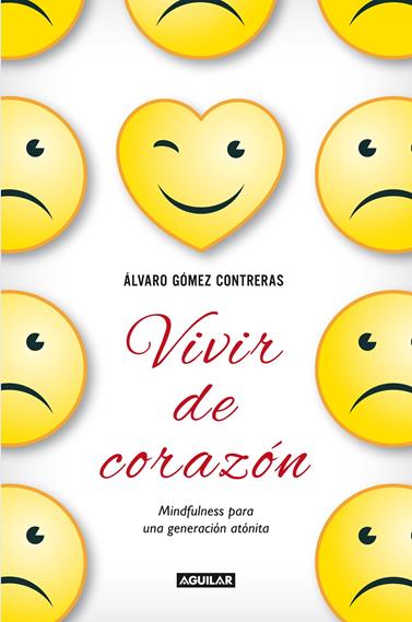 VIVIR DE CORAZON | 9788403014459 | GOMEZ CONTRERAS, ÁLVARO