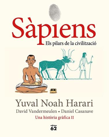 SÀPIENS UNA HISTORIA GRAFICA 2. ELS PILARS DE LA CIVILITZACIÓ | 9788429779776 | NOAH HARARI, YUVAL