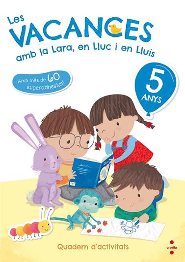 5 ANYS LES VACANCES AMB LA LARA EN LLUC I EN LLUIS | 9788466143738 | RUIZ GARCÍA, MARÍA JESÚS