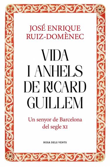 VIDA I ANHELS DE RICARD GUILLEM | 9788417909932 | RUIZ-DOMÈNEC, JOSÉ ENRIQUE