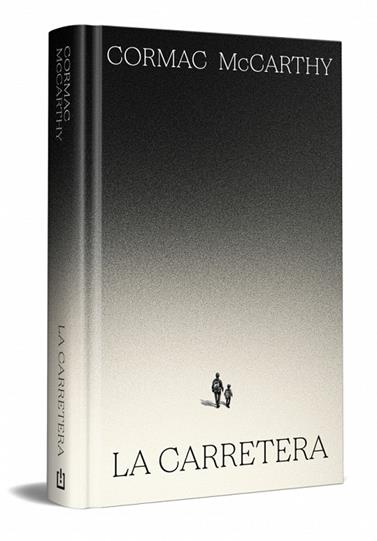 CARRETERA, LA (EDICIÓN ESPECIAL EN TAPA DURA) | 9788466392167 | MCCARTHY, CORMAC