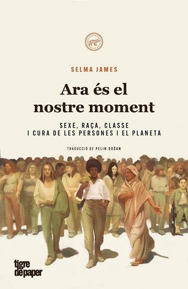 ARA ES EL NOSTRE MOMENT  | 9788418705755 | JAMES, SELMA