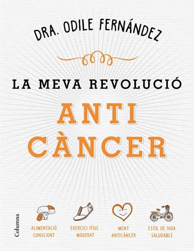 MEVA REVOLUCIÓ ANTICÀNCER, LA | 9788466422079 | FERNÁNDEZ, ODILE
