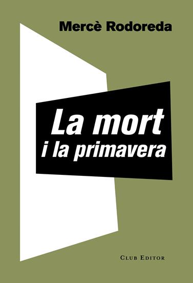 MORT I LA PRIMAVERA, LA | 9788473292221 | RODOREDA, MERCÈ