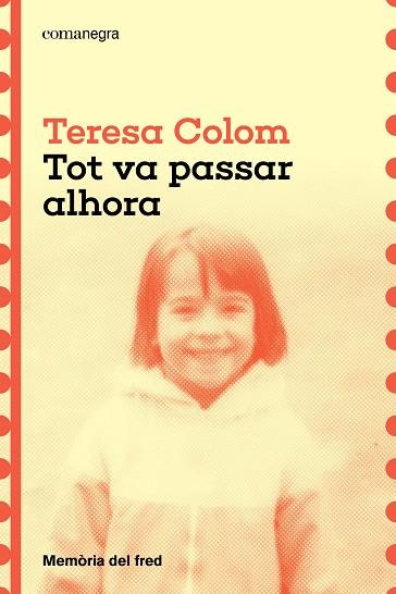 TOT VA PASSAR ALHORA | 9788410161788 | COLOM, TERESA