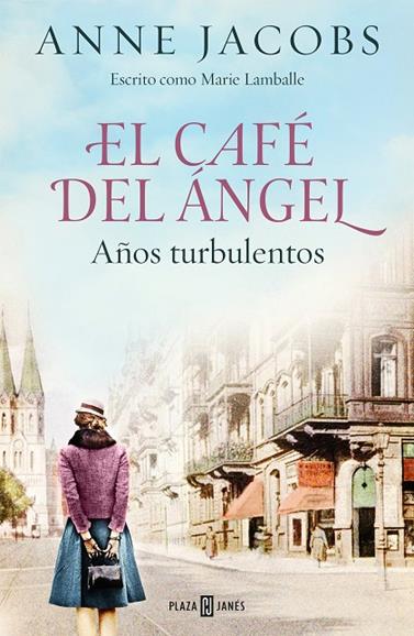 CAFÉ DEL ÁNGEL 2. AÑOS TURBULENTOS | 9788401025464 | JACOBS, ANNE
