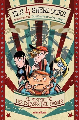 4 SHERLOCKS 2. EL MISTERI DE LES ESPASES DEL FAQUIR | 9791387847258 | CORTES, JESUS/ MALET, ORIOL