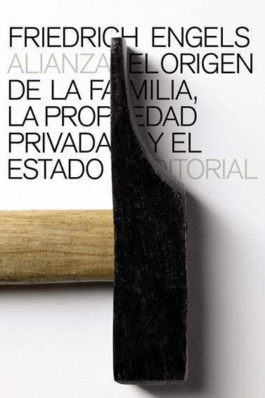 ORIGEN DE LA FAMILIA, LA PROPIEDAD PRIVADA Y EL ESTADO, EL | 9788420611747 | ENGELS, FRIEDRICH