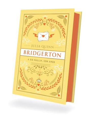 BRIDGERTON 5. A SIR PHILLIP, CON AMOR (EDICIÓN COLECCIONISTA) | 9788419131928 | QUINN, JULIA