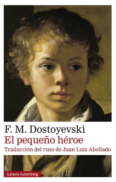 PEQUEÑO HÉROE, EL | 9791387605827 | DOSTOYEVSKI, F. M.