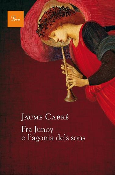 FRA JUNOY O L'AGONIA DELS SONS | 9788475886251 | CABRE, JAUME