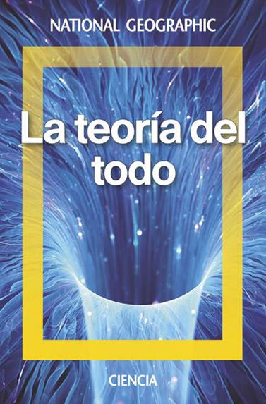 TEORÍA DEL TODO, LA | 9788482987040 | QUIRANTES SIERRA, ARTURO GABRIEL