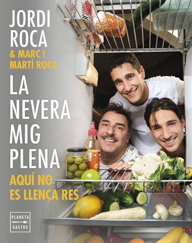 NEVERA MIG PLENA, LA | 9788408297970 | ROCA, JORDI/ROCA, MARC/ROCA, MARTÍ