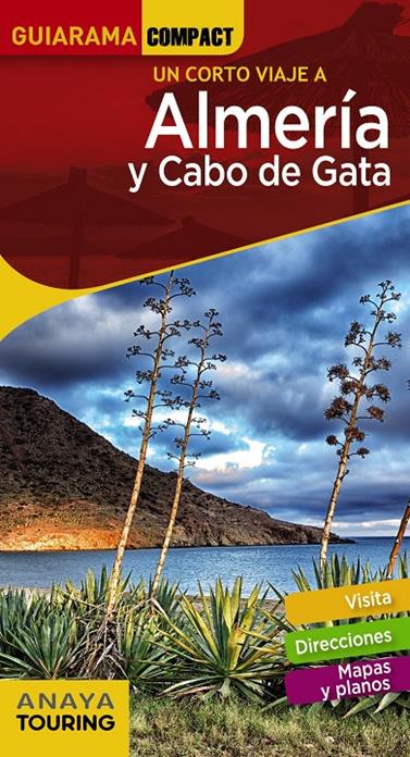 ALMERIA Y CABO DE GATA, UN CORTO VIAJE A | 9788491580379 | ARJONA MOLINA, RAFAEL