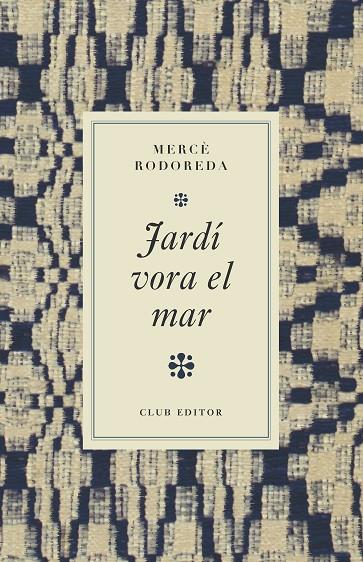JARDÍ VORA EL MAR (60 G.) | 9788473295017 | RODOREDA, MERCÈ