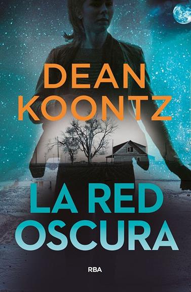 RED OSCURA, LA | 9788491871583 | KOONTZ DEAN