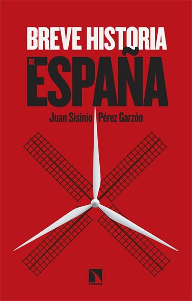 BREVE HISTORIA DE ESPAÑA | 9788410673847 | PÉREZ GARZÓN, JUAN SISINIO