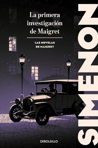 PRIMERA INVESTIGACIÓN DE MAIGRET, LA/  LAS NOVELAS DE MAIGRET | 9788466382175 | SIMENON, GEORGES