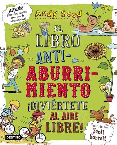 LIBRO ANTIABURRIMIENTO. ¡DIVIÉRTETE AL AIRE LIBRE! | 9788408187943 | SEED, ANDY