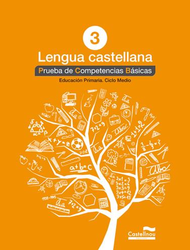 LENGUA CASTELLANA 3º. PRUEBA DE COMPETENCIAS BÁSICAS | 9788498044577