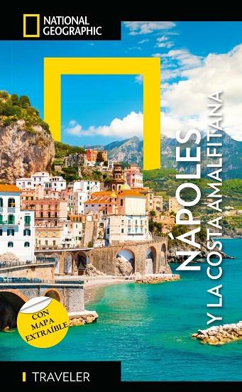 NAPOLI E COSTIERA AMALFITANA - GUÍA NATIONAL NATIONAL GEOGRAPHIC TRAVELER | 9788854062160 | VARIOS AUTORES