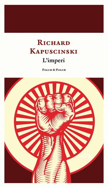 IMPERI, L' | 9788419563019 | KAPUSCINSKI, RYSZARD