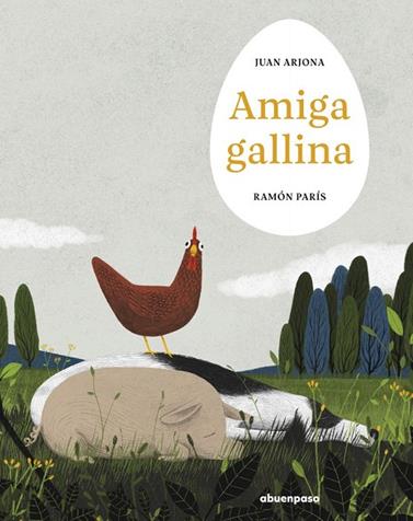AMIGA GALLINA  | 9788410016378 | PARIS, RAMON